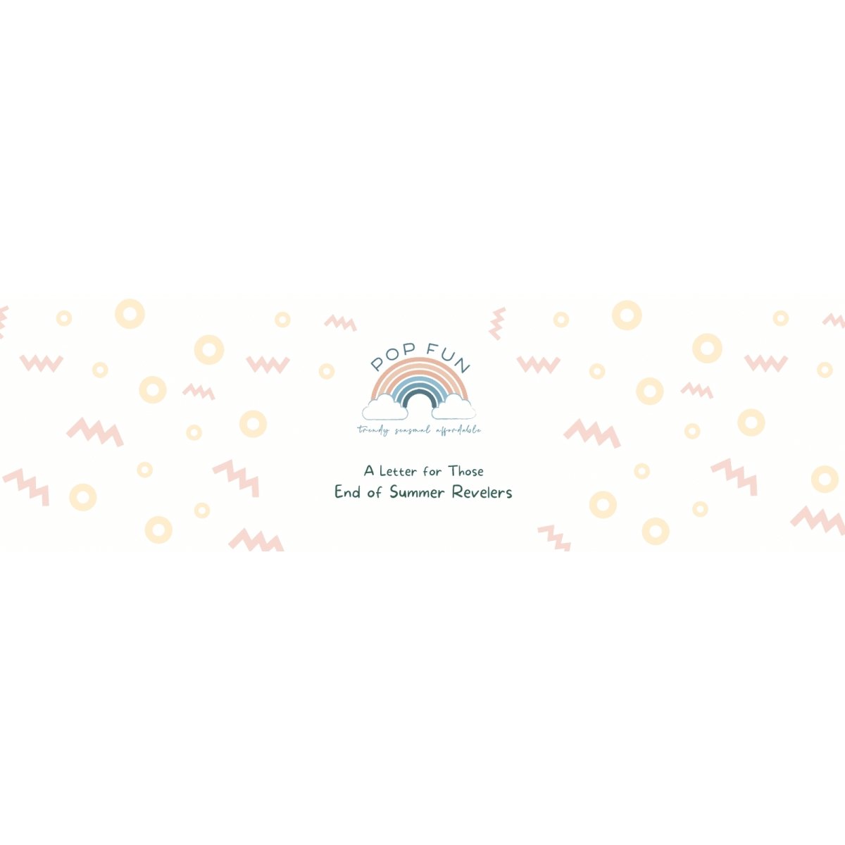 For Those End of Summer Revelers - PopFun